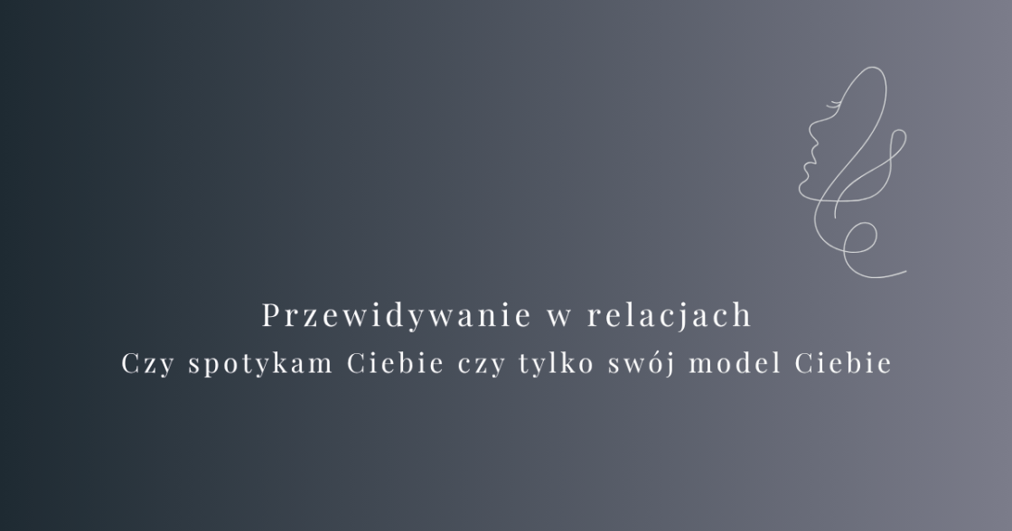 Przewidywanie w relacjach